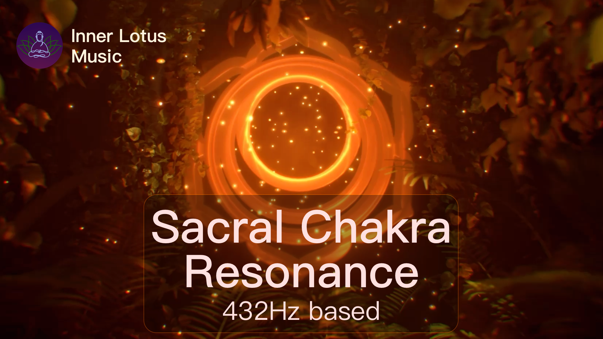Sacral Chakra Resonance | 432Hz based Meditation Music
