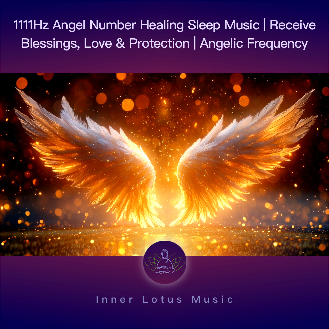 1111Hz Angel Number - 11h Healing Sleep Music | Inner Lotus Music®