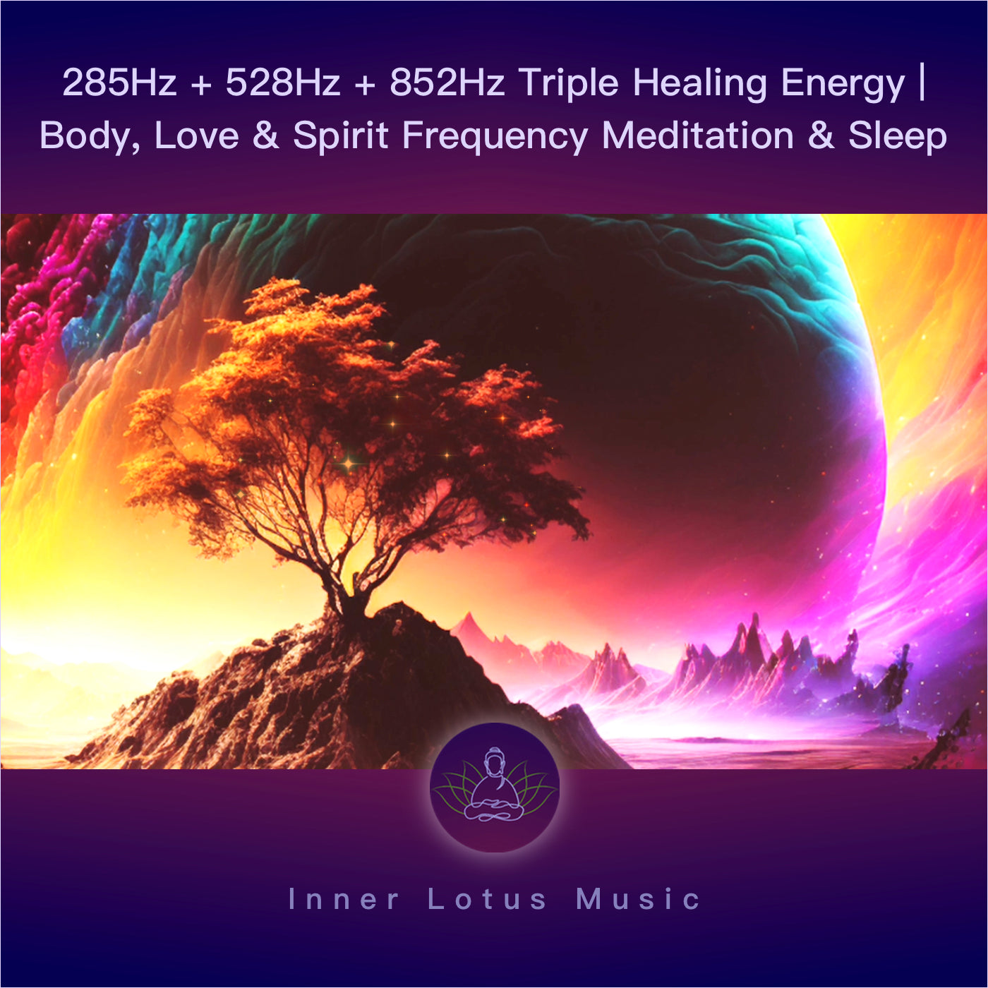285Hz + 528Hz + 852Hz Triple Healing Energy | Body, Love & Spirit Frequency Meditation & Sleep Music