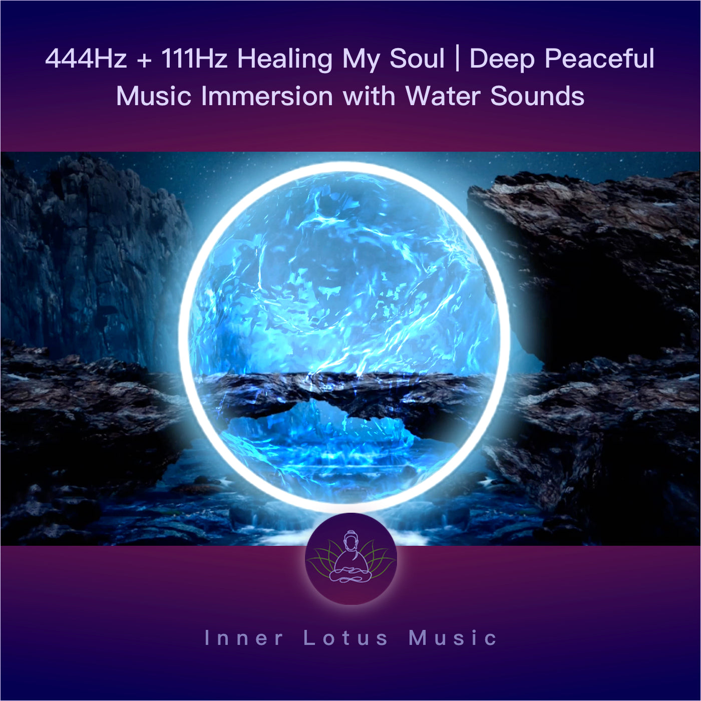 444Hz + 111Hz Heilung Meiner Seele | Immersive Musik & Wasser | Positive Energie Meditation & Schlaf