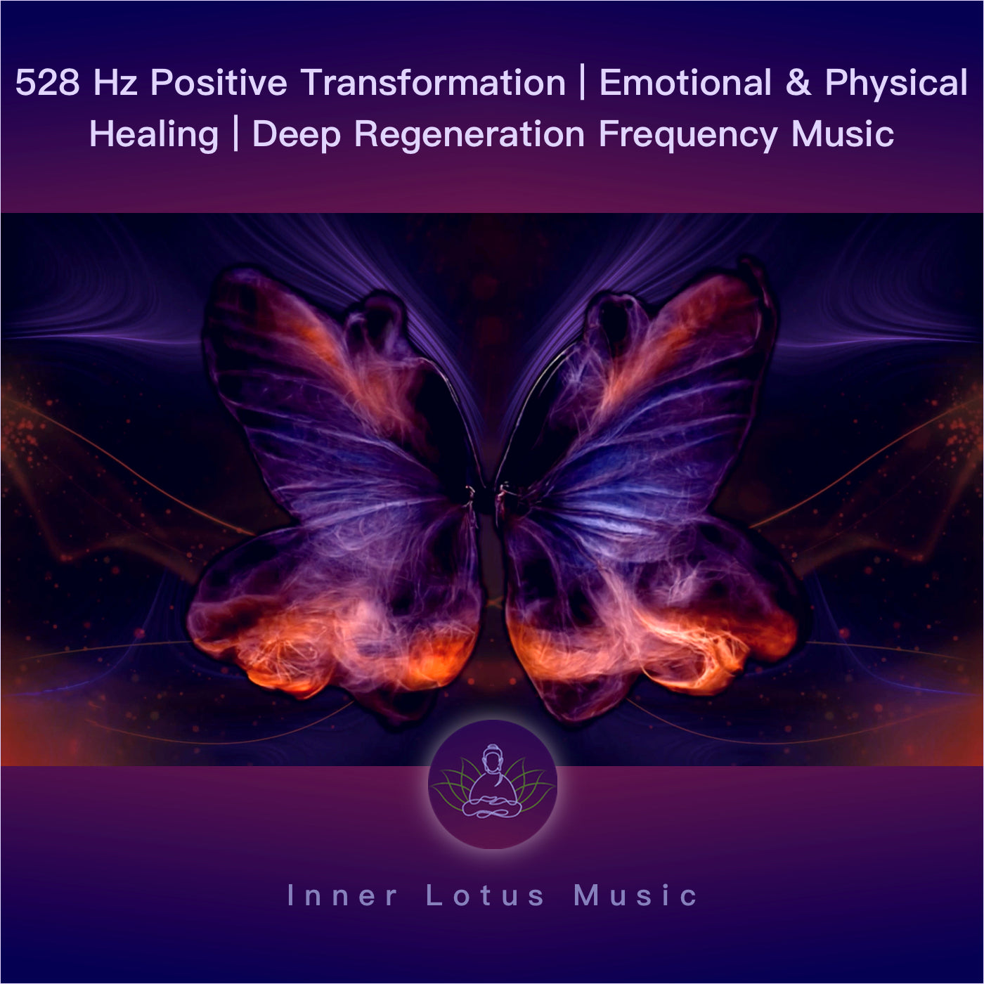 528 Hz Positive Transformation | Emotional & Physical Healing | Deep Regeneration Frequency Music