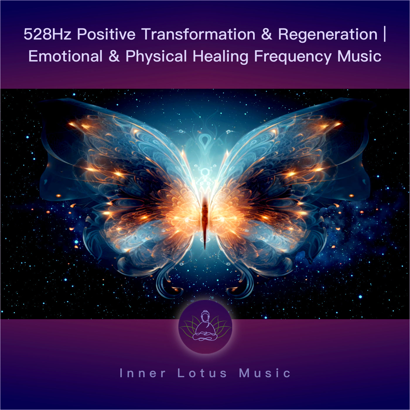 528 Hz Transformación Positiva & Regeneración | Curación Emocional y Física | Meditación y Sueño