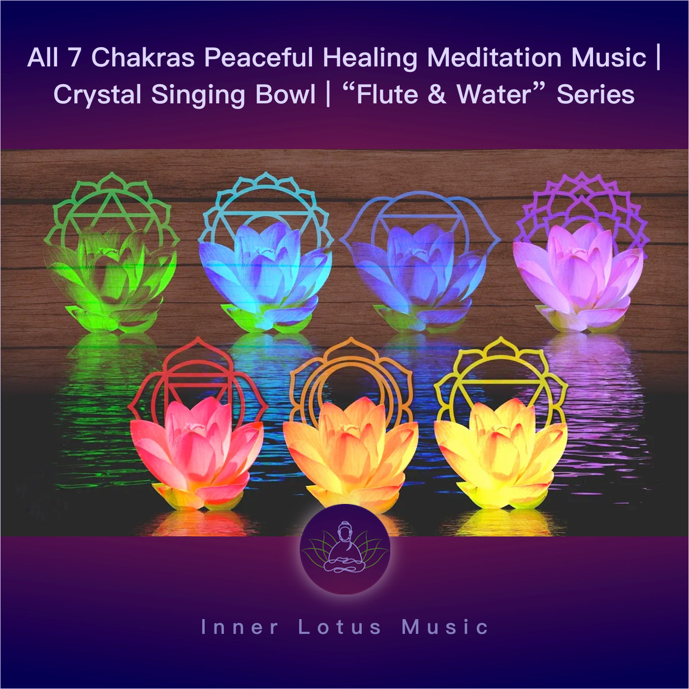 Los 7 Chakras | Música de Meditación Suave | Cuenco de Cristal Cantante | Serie "Flauta y Agua"