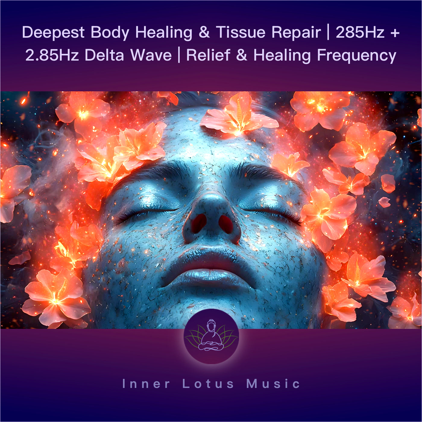 Deepest Body Healing & Tissue Repair | 285Hz + 2.85Hz Delta Wave | Relief & Healing Frequency Music