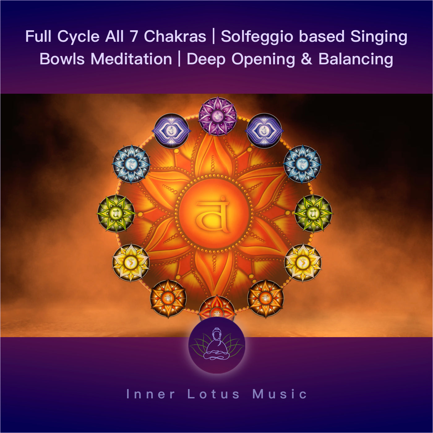 7 Chakras Kompletter Zyklus | Solfeggio basierte Klangschalen Meditation | Chakra Öffnung & Balance