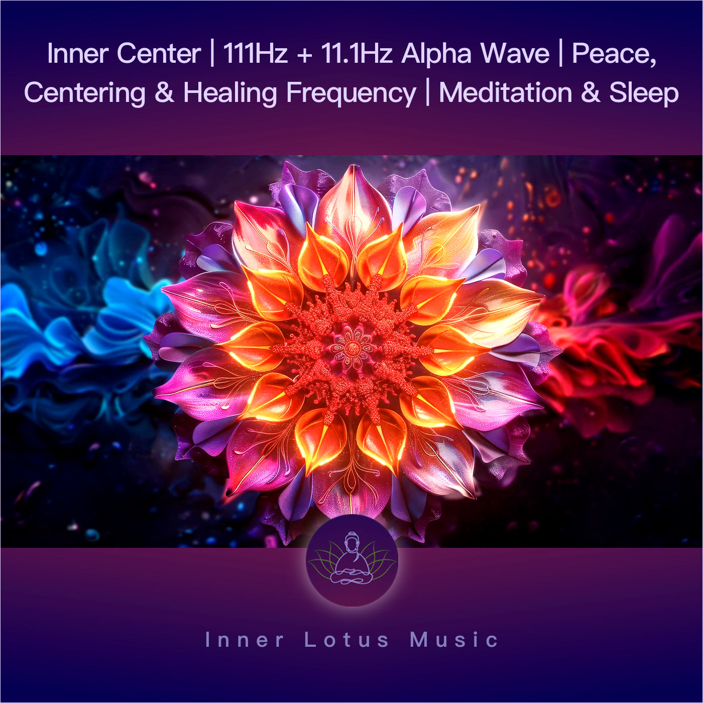 Inner Center | 111Hz + 11.1Hz Alpha Wave | Peace, Centering & Healing Frequency | Meditation & Sleep