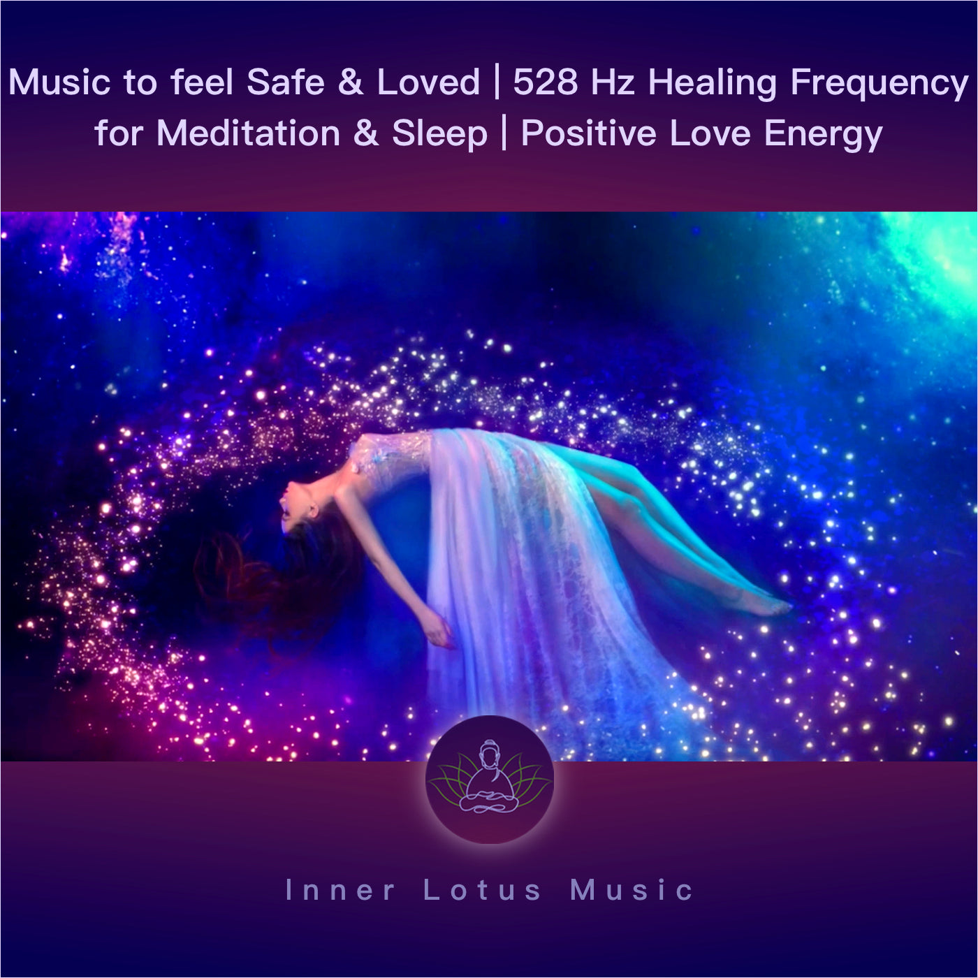 Fühl Dich Geliebt & Sicher | 528Hz Heilende Frequenz Musik für Meditation, Schlaf & Positive Energie