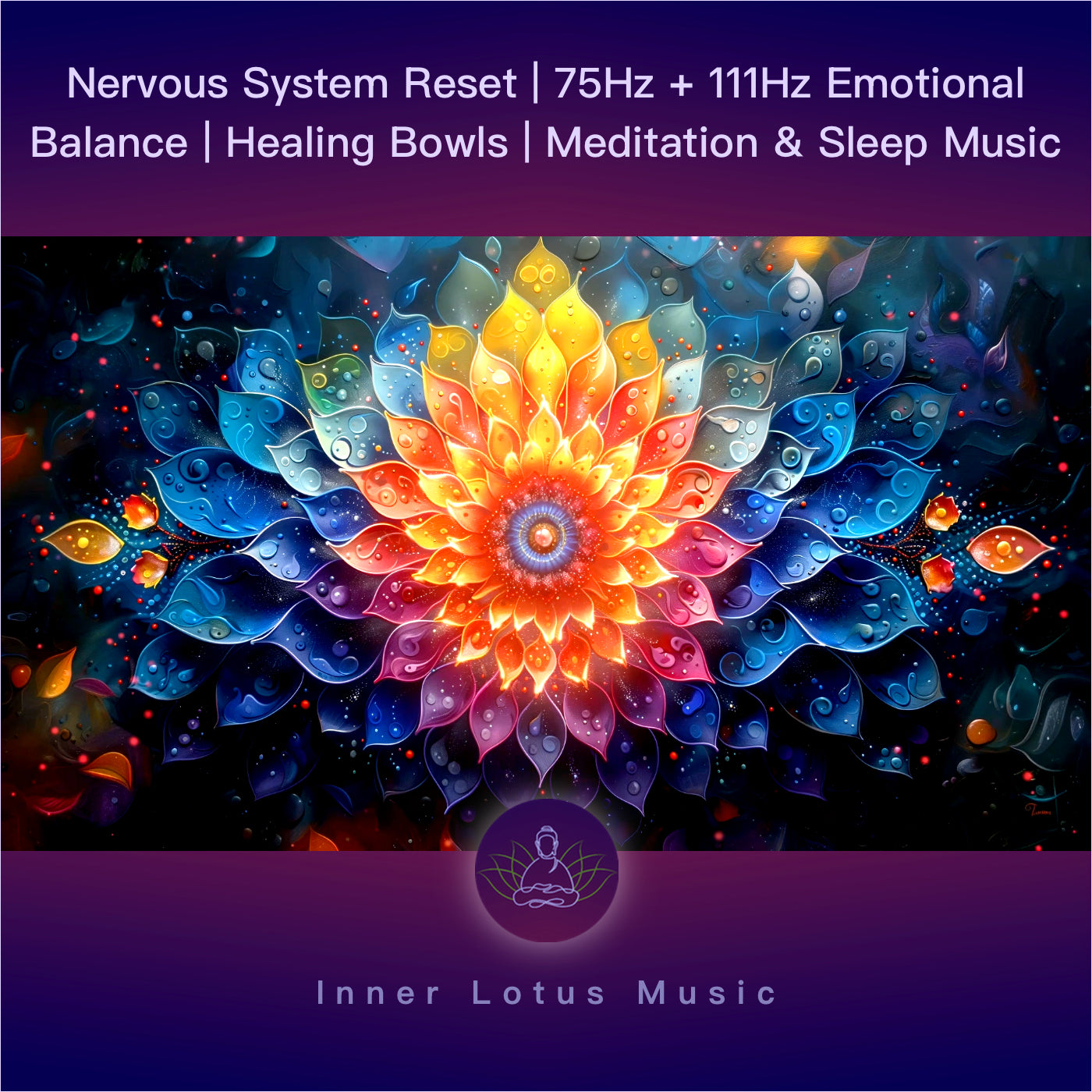 Nervensystem Reset | 75Hz + 111Hz Emotionales Gleichgewicht | Klangschalen | Musik Meditation Schlaf
