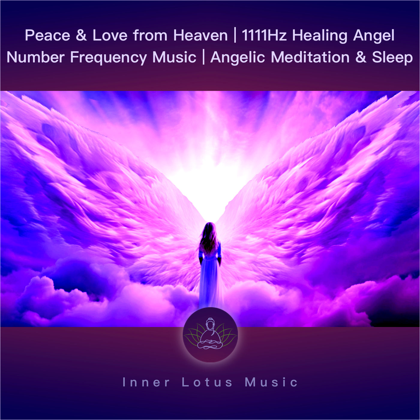 Peace & Love from Heaven | 1111Hz Healing Angel Number Frequency Music | Angelic Meditation & Sleep