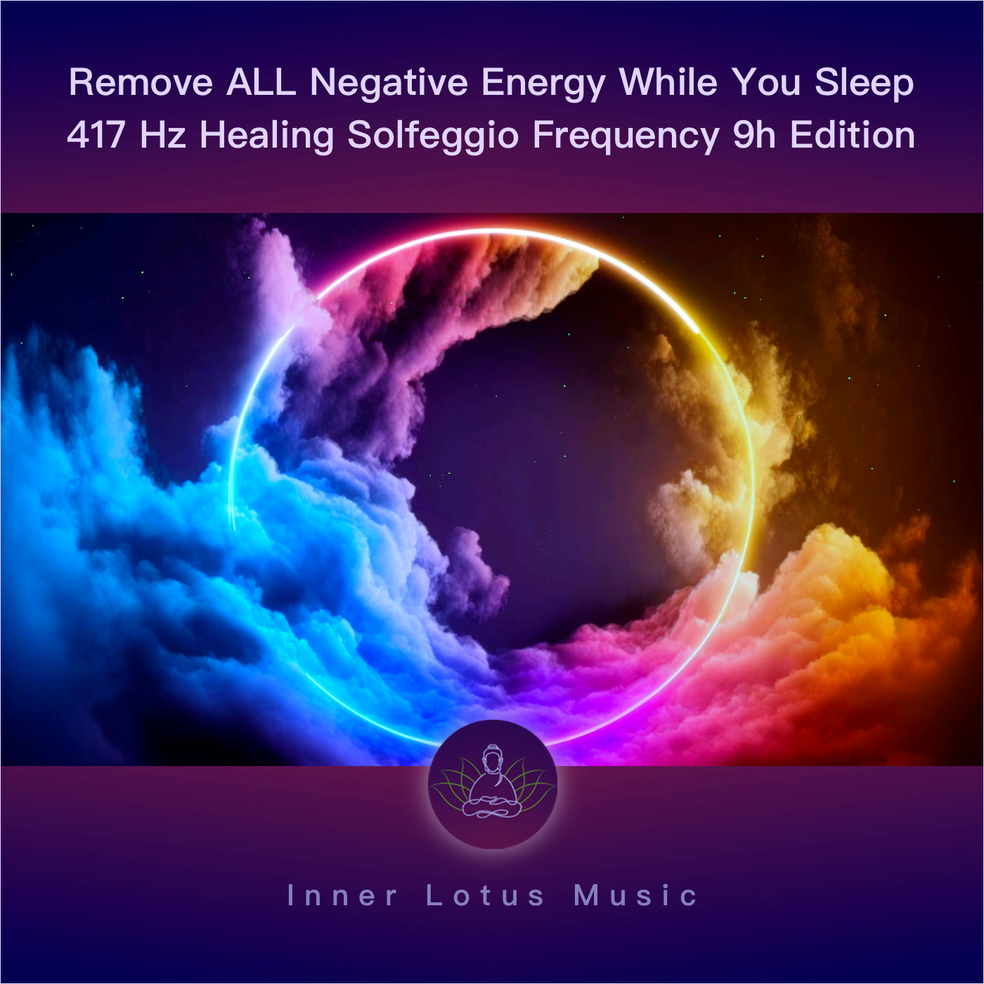 Elimina TODA Energía Negativa Mientras Duermes | Música Curativa Energética 417Hz | Edición 9h