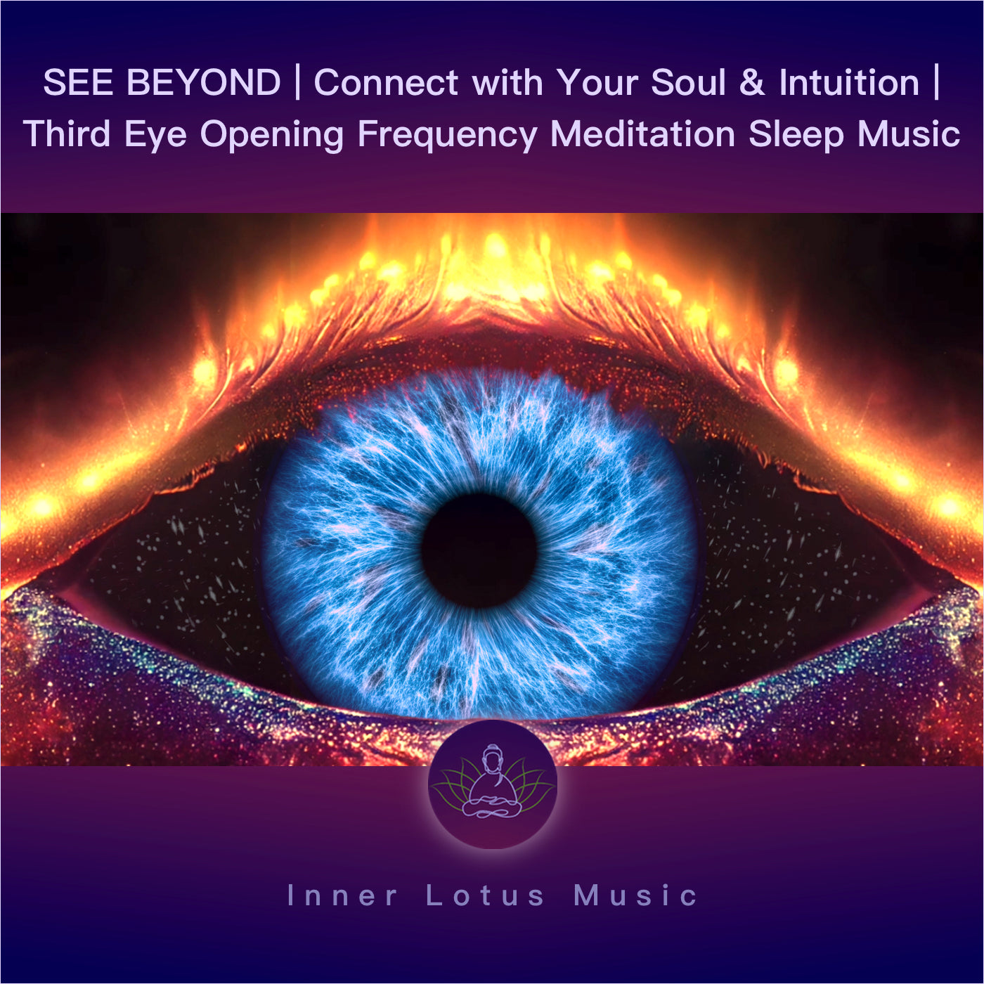VOIR AU-DELÀ | Connexion Avec l’Âme et l’Intuition | Musique Chakra 3ème Oeil | Méditation & Sommeil