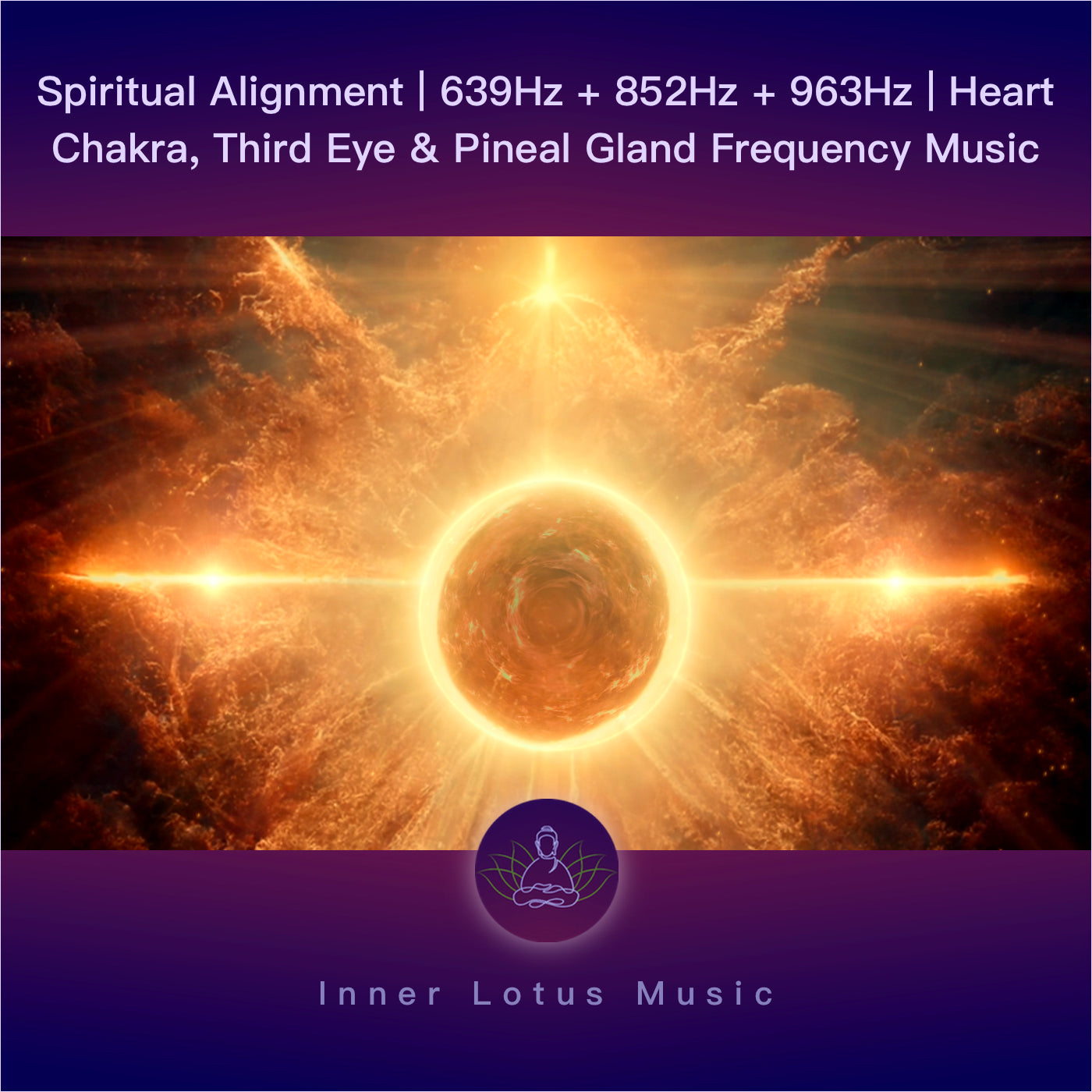 Alineación Espiritual | 639Hz + 852Hz + 963Hz | Música Chakra Corazón, Tercer Ojo y Glándula Pineal